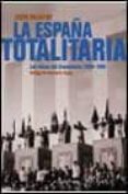 la españa totalitaria: las raices del franquismo, 1934-1946-jesus palacios-9788408029533 la españa totalitaria: las raices del franquismo, 1934-1946-jesus palacios-9788408029533