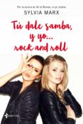 tú dale samba, y yo... rock and roll (ebook)-sylvia marx-9788408172833 tú dale samba, y yo... rock and roll (ebook)-sylvia marx-9788408172833