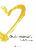 en tus recuerdos (ebook)-paula velasco-9788413042633 en tus recuerdos (ebook)-paula velasco-9788413042633