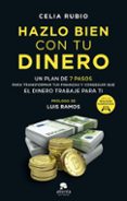 Descarga gratuita de libros reales HAZLO BIEN CON TU DINERO in Spanish de CELIA RUBIO