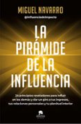 Descargar libros gratis ipod LA PIRÁMIDE DE LA INFLUENCIA
				EBOOK en español ePub 9788413443133