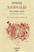 episodios nacionales: el grande oriente-benito perez galdos-9788415131533 episodios nacionales: el grande oriente-benito perez galdos-9788415131533