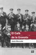 el cafè de la granota (ebook)-jesus moncada-9788415192633 el cafè de la granota (ebook)-jesus moncada-9788415192633