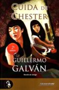 cuida de chester-guillermo galvan-9788415415633 cuida de chester-guillermo galvan-9788415415633