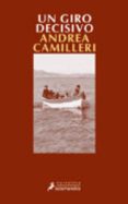 un giro decisivo (ebook)-andrea camilleri-9788415470533 un giro decisivo (ebook)-andrea camilleri-9788415470533