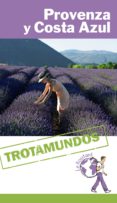 provenza y costa azul 2016 (trotamundos)-philippe gloaguen-9788415501633 provenza y costa azul 2016 (trotamundos)-philippe gloaguen-9788415501633