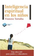 inteligencia espiritual en los niños-francesc torralba-9788415577133 inteligencia espiritual en los niños-francesc torralba-9788415577133