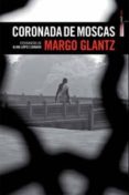 coronada de moscas-margo glantz-9788415601333 coronada de moscas-margo glantz-9788415601333