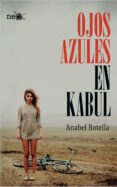 ojos azules en kabul (ebook)-anabel botella-9788415880233 ojos azules en kabul (ebook)-anabel botella-9788415880233