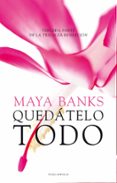 quedatelo todo. rendicion iii-maya banks-9788415952633 quedatelo todo. rendicion iii-maya banks-9788415952633