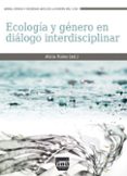 ecologia y genero en dialogo interdisciplinar-alicia h. puleo-9788416032433 ecologia y genero en dialogo interdisciplinar alicia h. puleo 9788416032433