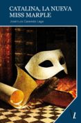 catalina, la nueva miss marple (ebook)-jose luis carames lage-9788416118533 catalina, la nueva miss marple (ebook)-jose luis carames lage-9788416118533