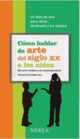 como hablar de arte del siglo xx a los niños-françoise barbe-gall-9788416254033 como hablar de arte del siglo xx a los niños françoise barbe gall 9788416254033