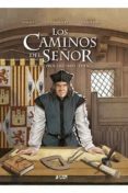 los caminos del señor (integral) (vol. 2): 1307 el proceso / 1492-jaime calderon-david fabrice-9788416428533 los caminos del señor (integral) (vol. 2): 1307 el proceso / 1492-jaime calderon-david fabrice-9788416428533