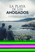 la playa de los ahogados-domingo villar-9788416465033 la playa de los ahogados-domingo villar-9788416465033
