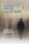 ultima noche en el guapa-saleem haddad-9788416491933 ultima noche en el guapa-saleem haddad-9788416491933