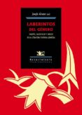 laberintos del genero: muerte, sacrificio y dolor en la literatura femenina española-9788416685233 laberintos del genero: muerte, sacrificio y dolor en la literatura femenina española-9788416685233