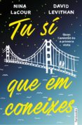tu si que em coneixes-david levithan-nina lacour-9788416716333 tu si que em coneixes-david levithan-nina lacour-9788416716333
