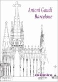 barcelone (frances)-antoni gaudi-9788416868933 barcelone (frances)-antoni gaudi-9788416868933