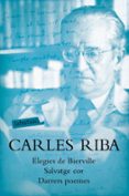 elegies de bierville: salvatge cor. darrers poemes-carles riba i bracons-9788417031633 elegies de bierville: salvatge cor. darrers poemes-carles riba i bracons-9788417031633
