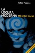 la locura moderna-rafael palacios-9788417168933 la locura moderna-rafael palacios-9788417168933