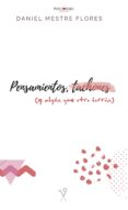 Libros en línea descargar pdf gratis PENSAMIENTOS, TACHONES (Y ALGÚN QUE OTRO BORRÓN) de MESTRE FLORES DANIEL in Spanish 