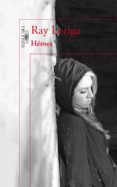 héroes (ebook)-ray loriga-9788420417233 héroes (ebook)-ray loriga-9788420417233