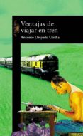 ventajas de viajar en tren-antonio orejudo-9788420441733 ventajas de viajar en tren-antonio orejudo-9788420441733