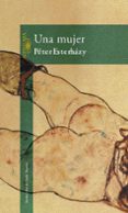 una mujer-peter esterhazy-9788420442433 una mujer-peter esterhazy-9788420442433
