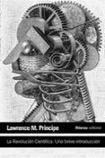 la revolucion cientifica: una breve introduccion-lawrence m. principe-9788420611433 la revolucion cientifica: una breve introduccion-lawrence m. principe-9788420611433
