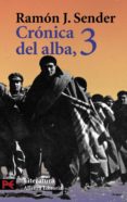 cronica del alba (t. iii): los terminos del presagio; la orilla d onde los locos sonrien; la vida comienza ahora-ramon j. sender-9788420655833 cronica del alba (t. iii): los terminos del presagio; la orilla d onde los locos sonrien; la vida comienza ahora-ramon j. sender-9788420655833