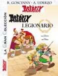 asterix 10: asterix legionario (asterix gran coleccion)-albert uderzo-9788421688533 asterix 10: asterix legionario (asterix gran coleccion)-albert uderzo-9788421688533