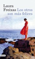los otros son mas felices-laura freixas-hilarie owen-9788423345533 los otros son mas felices-laura freixas-hilarie owen-9788423345533