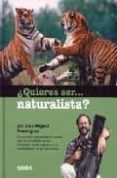 ¿quieres ser naturalista?-luis miguel dominguez-9788423686933 ¿quieres ser naturalista?-luis miguel dominguez-9788423686933