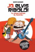 jo, elvis riboldi. tu, emma foster: el musical-bono bidari-9788424646233 jo, elvis riboldi. tu, emma foster: el musical-bono bidari-9788424646233