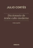 diccionario de arabe culto moderno: arabe-español-9788424935733 diccionario de arabe culto moderno: arabe-español-9788424935733