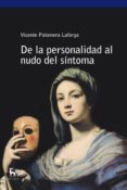 de la personalidad al nudo del sistema-vicente palomera-9788424936433 de la personalidad al nudo del sistema-vicente palomera-9788424936433
