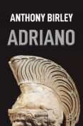 adriano-anthony birley-9788424938833 adriano-anthony birley-9788424938833