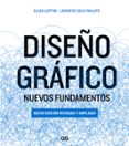 diseño grafico: nuevos fundamentos (2ª ed.)-ellen lupton-jennifer cole phillips-9788425228933 diseño grafico: nuevos fundamentos (2ª ed.)-ellen lupton-jennifer cole phillips-9788425228933