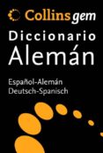 collins gem diccionario aleman:(español-aleman, aleman-español)-9788425342233 collins gem diccionario aleman:(español-aleman, aleman-español)-9788425342233