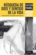 busqueda de dios y sentido de la vida: dialogo entre un teologo y un psicologo-pinchas lapide-viktor e. frankl-9788425428333 busqueda de dios y sentido de la vida: dialogo entre un teologo y un psicologo-pinchas lapide-viktor e. frankl-9788425428333
