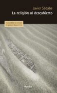 la religión al descubierto (ebook)-javier sadaba-9788425438233 la religión al descubierto (ebook)-javier sadaba-9788425438233