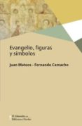 evangelio, figuras y símbolos-juan mateos-fernando camacho acosta-9788425440533 evangelio, figuras y símbolos-juan mateos-fernando camacho acosta-9788425440533