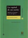 la capital de un sueño. madrid en el primer tercio del siglo xx-nuria martin rodriguez-9788425916533 la capital de un sueño. madrid en el primer tercio del siglo xx-nuria martin rodriguez-9788425916533