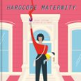 hardcore maternity-esther de la rosa-marga castaño-9788426404633 hardcore maternity-esther de la rosa-marga castaño-9788426404633