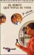 el robot que vivia su vida (2ª ed.)-philippe ebly-9788426573933 el robot que vivia su vida (2ª ed.)-philippe ebly-9788426573933
