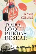 todo lo que puedas desear-jackie collins-9788427037533 todo lo que puedas desear-jackie collins-9788427037533