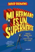 mi hermano es un superheroe-david solomons-9788427209633 mi hermano es un superheroe-david solomons-9788427209633
