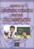 desarrollo de competencias matematicas con recursos ludico-manipu lativos: para niños y niñas de 6 a 12 años-angel alsina i pastells-9788427714533 desarrollo de competencias matematicas con recursos ludico-manipu lativos: para niños y niñas de 6 a 12 años-angel alsina i pastells-9788427714533