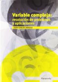 variable compleja: resolucion de problemas y aplicaciones-juan carlos angulo ibañez-9788428304733 variable compleja: resolucion de problemas y aplicaciones-juan carlos angulo ibañez-9788428304733